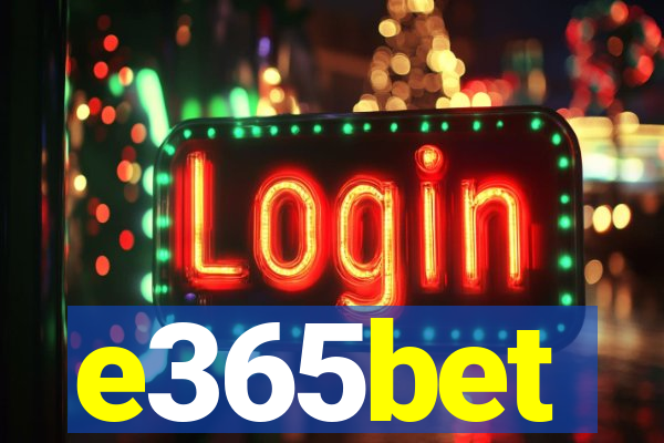 e365bet