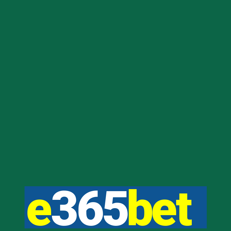 e365bet