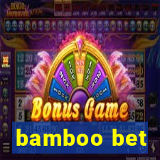 bamboo bet