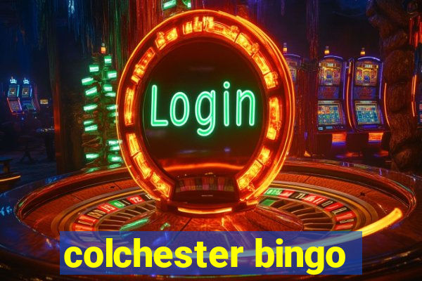 colchester bingo