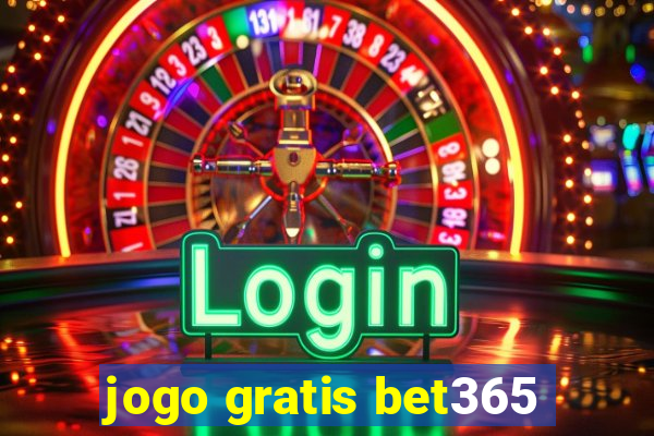 jogo gratis bet365