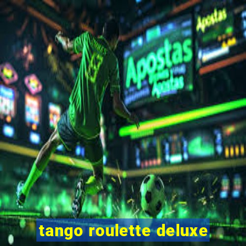 tango roulette deluxe