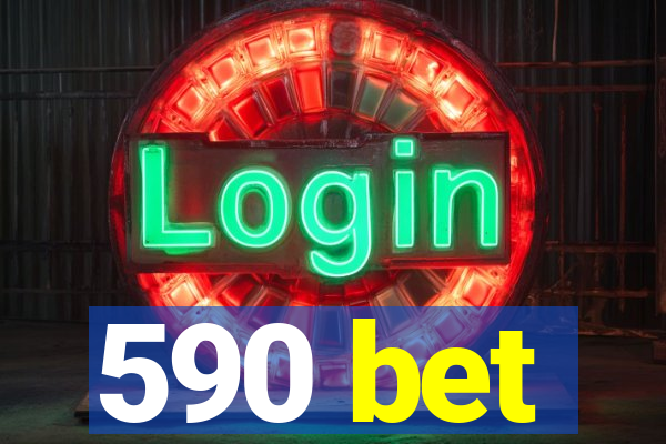 590 bet