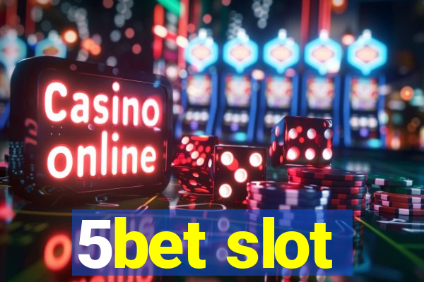 5bet slot