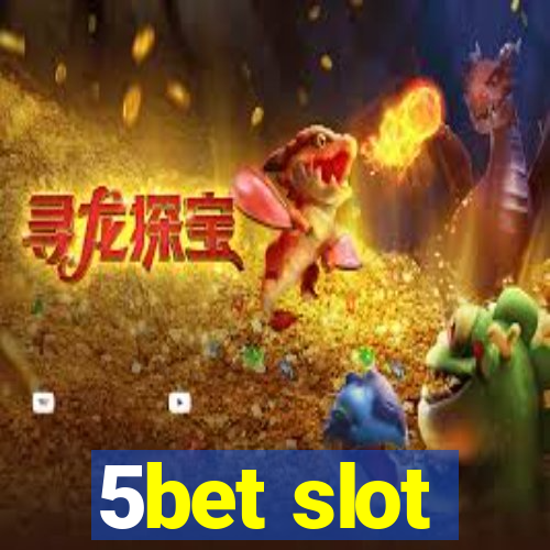 5bet slot