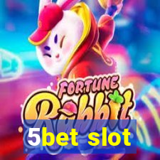 5bet slot