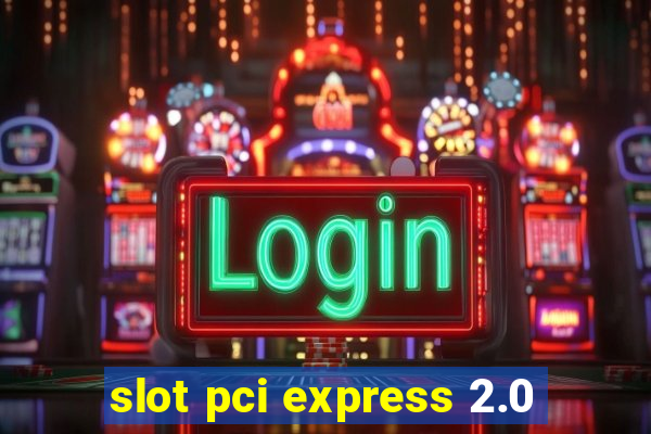 slot pci express 2.0