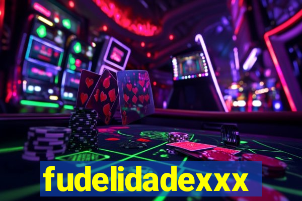 fudelidadexxx