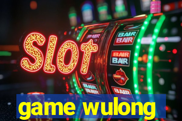 game wulong