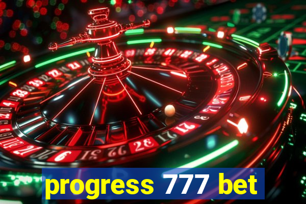 progress 777 bet