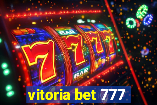 vitoria bet 777