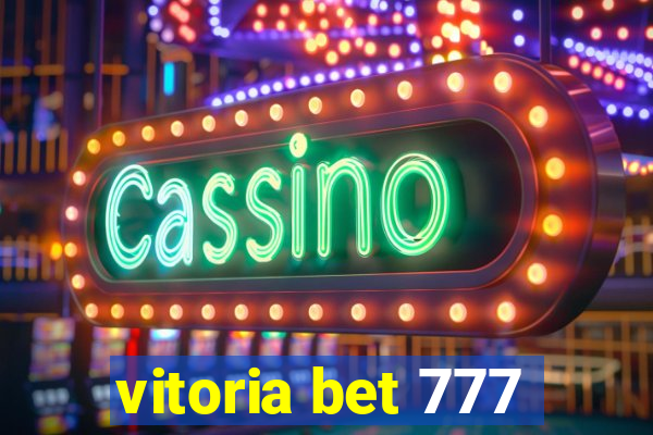 vitoria bet 777