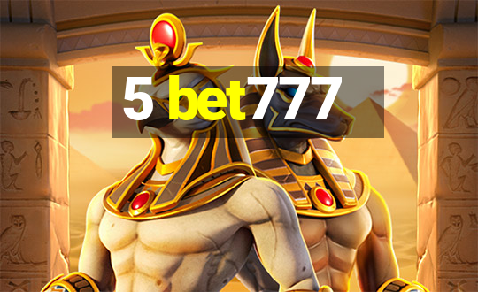 5 bet777