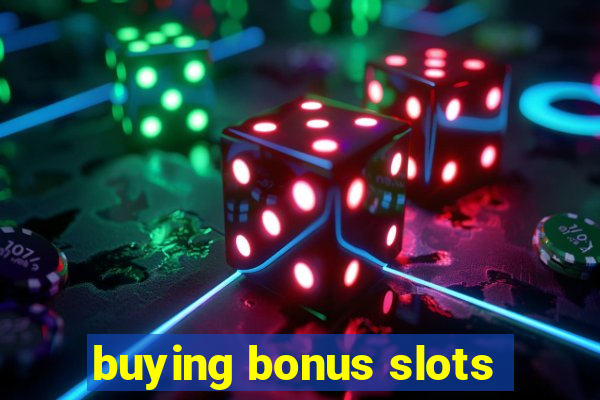 buying bonus slots