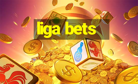 liga bets