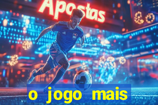 o jogo mais jogando do mundo