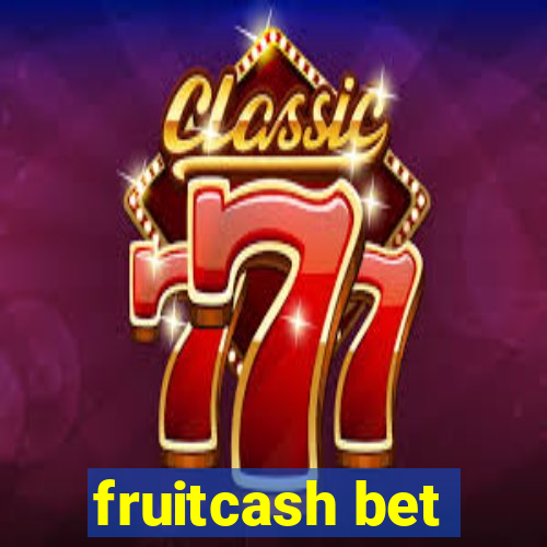 fruitcash bet