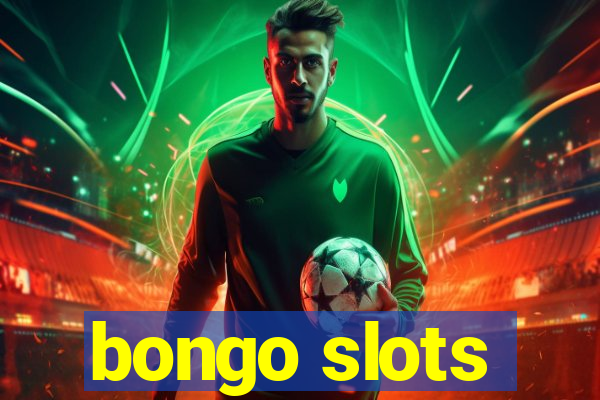 bongo slots