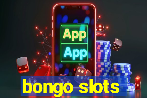 bongo slots