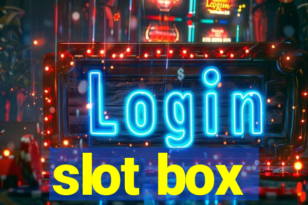 slot box