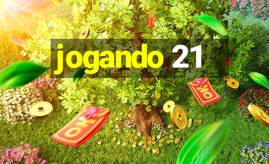 jogando 21