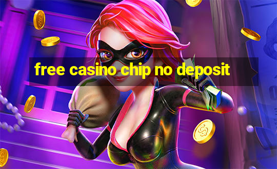 free casino chip no deposit