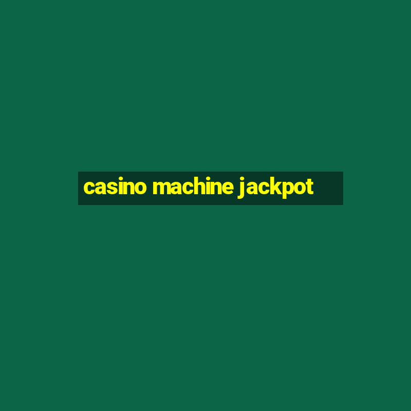 casino machine jackpot