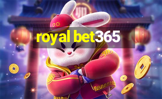 royal bet365