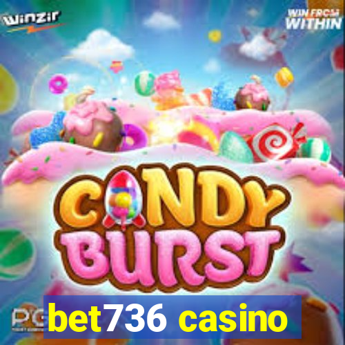 bet736 casino