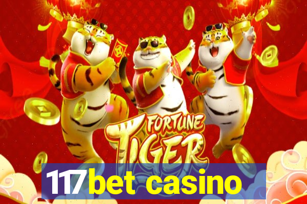 117bet casino