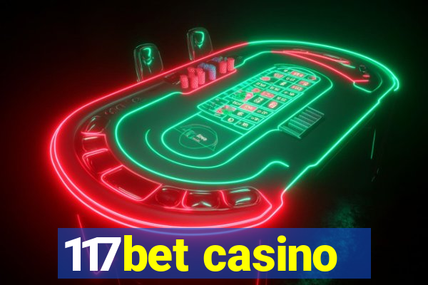 117bet casino