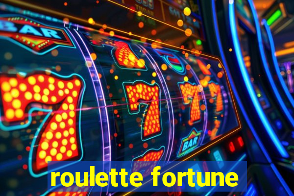 roulette fortune