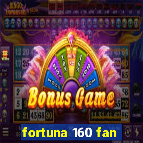 fortuna 160 fan