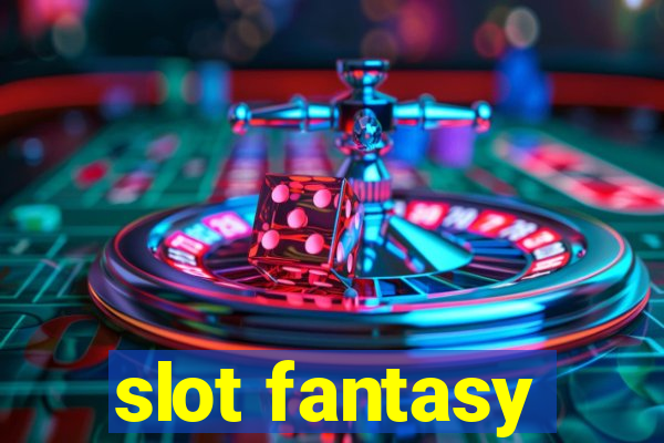 slot fantasy