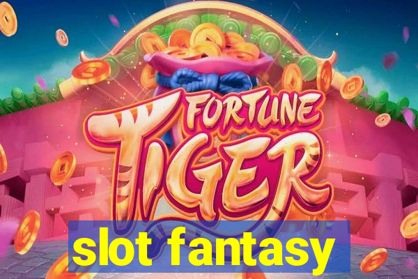 slot fantasy