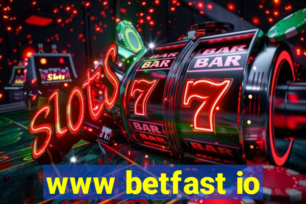 www betfast io