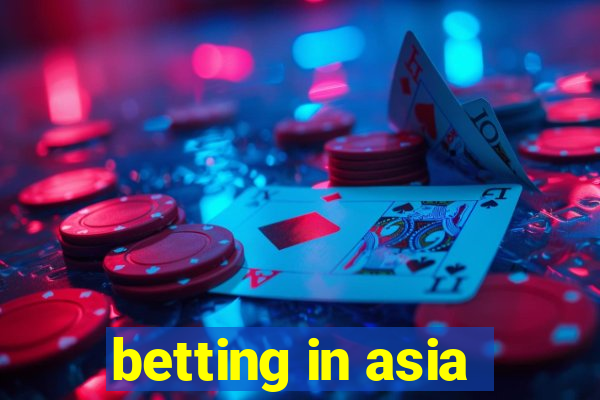 betting in asia