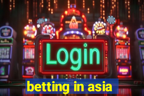 betting in asia