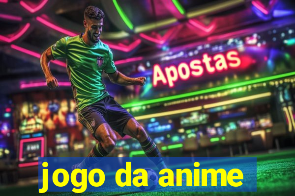 jogo da anime