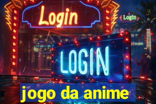 jogo da anime