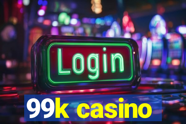 99k casino