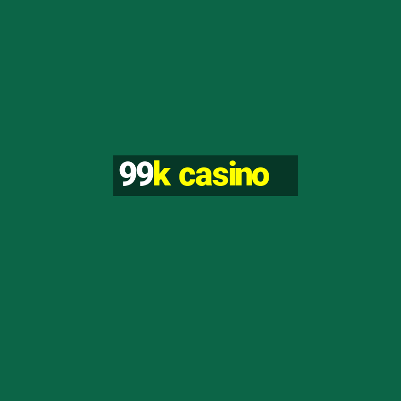 99k casino