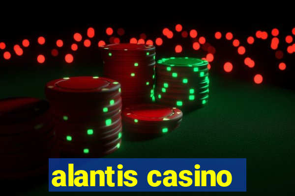 alantis casino