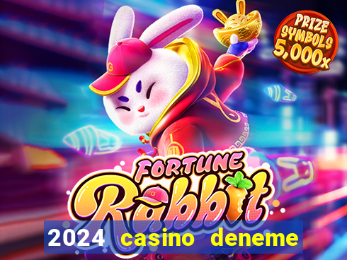 2024 casino deneme bonusu veren siteler