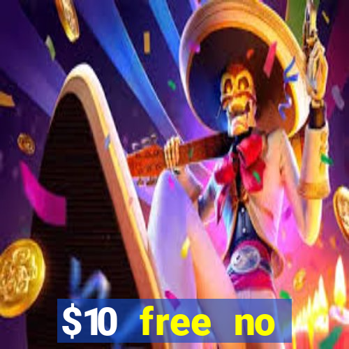 $10 free no deposit mobile casino