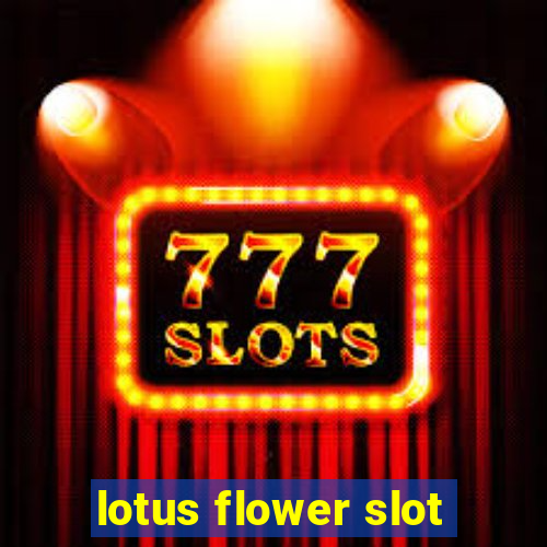 lotus flower slot