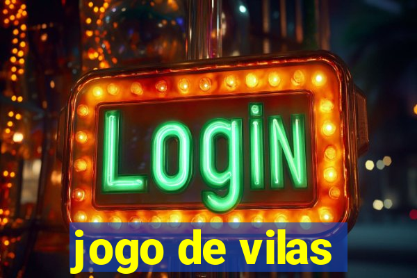 jogo de vilas