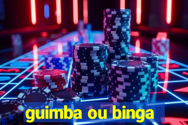 guimba ou binga