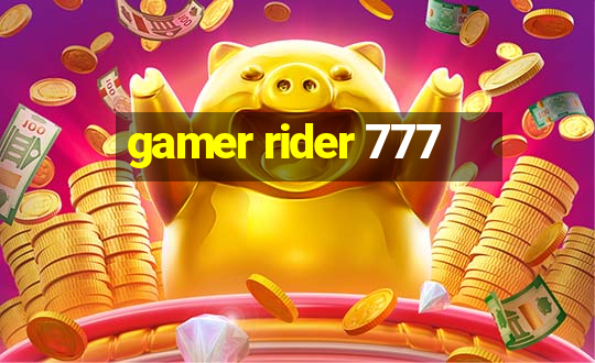 gamer rider 777