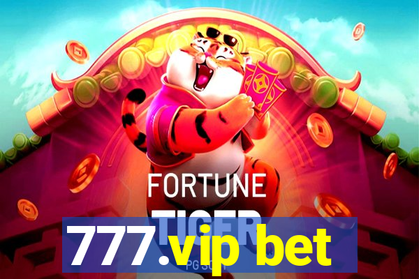 777.vip bet